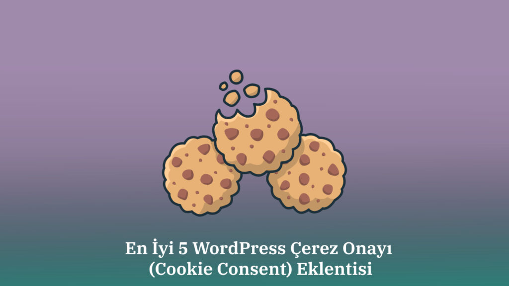  WordPress Çerez Onayı (Cookie Consent) Eklentisi