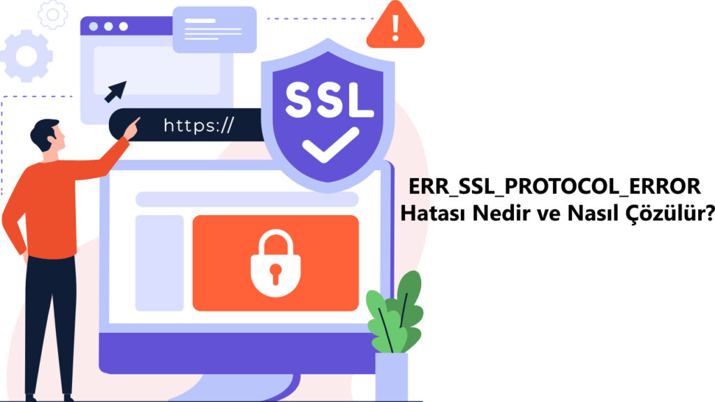 err_ssl_protocol_error-hatası