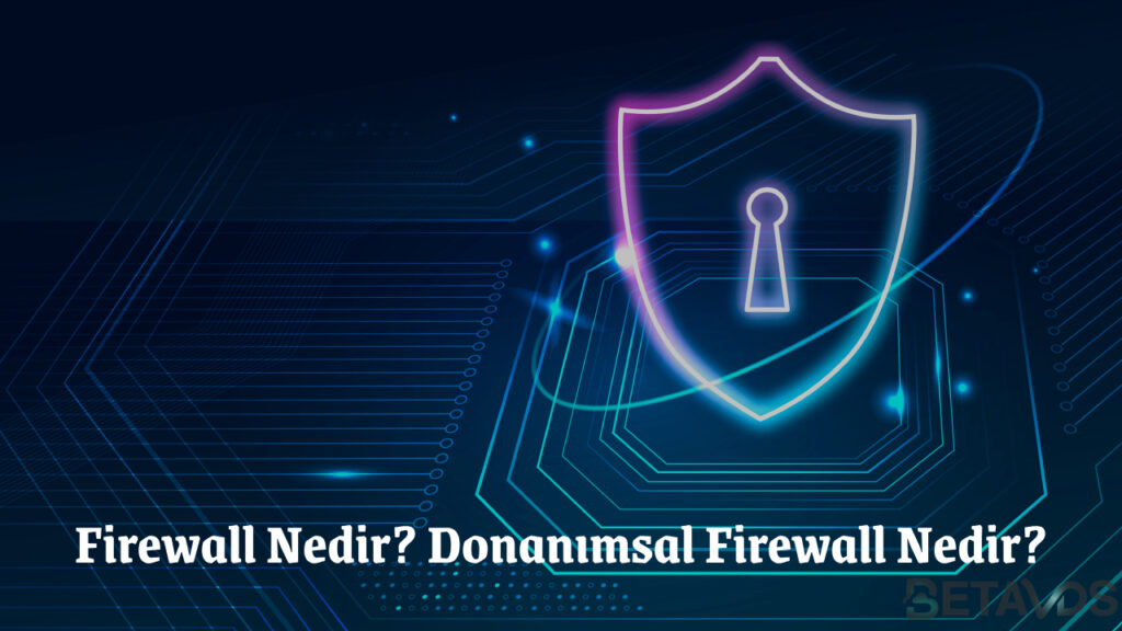 Firewall nedir