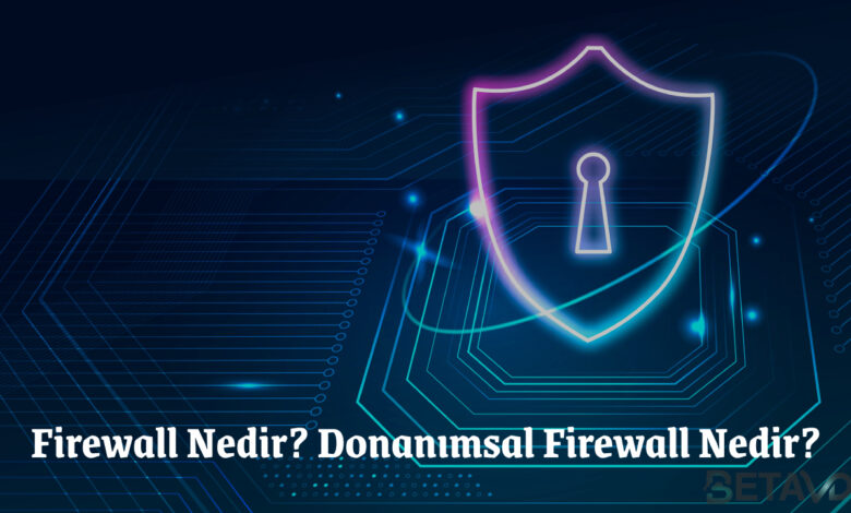 Firewall nedir