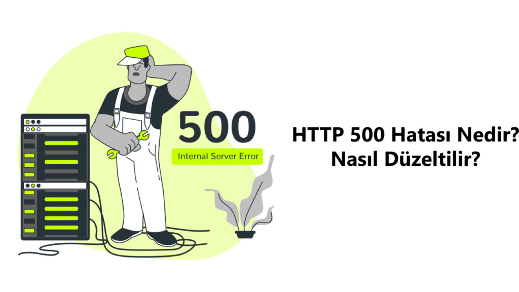 HTTP 500 hatası