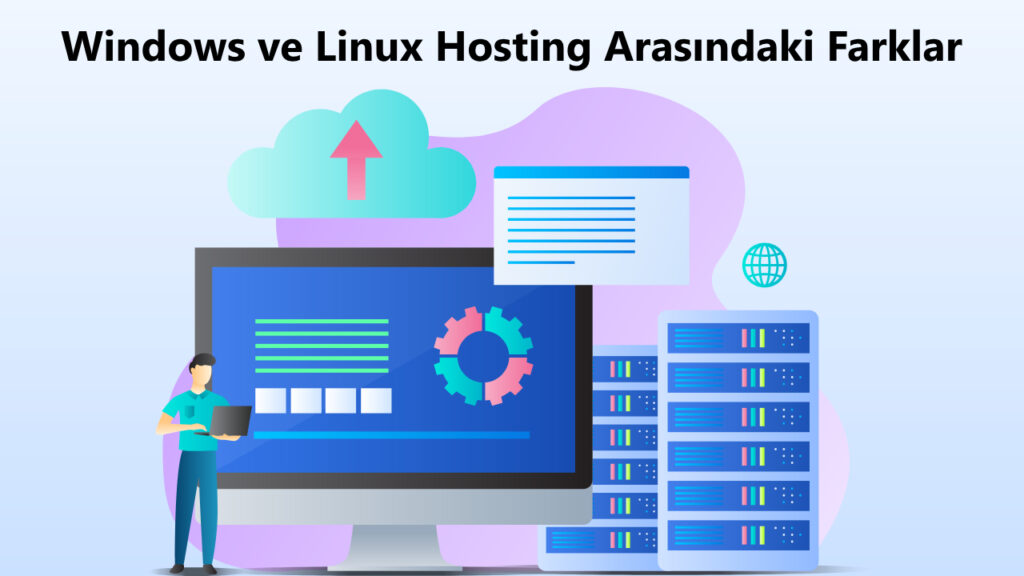 Windows ve Linux Hosting Arasındaki Farklar 